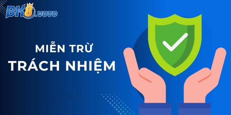 Một số quy định miễn trừ trách nhiệm kubet88